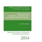 Imagen PROGRAMA DE FOMENTO A PROYECTOS Y COINVERSIONES CULTURALES CONVOCATORIA 2014