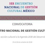 Imagen 3ER. ENCUENTRO NACIONAL DE GESTIÓN CULTURAL MÉXICO