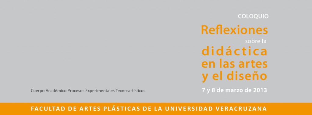 Coloquio Reflexiones sobre la didáctica en las artes y el diseño