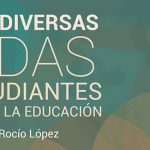 Imagen Múltiples y diversas miradas de los estudiantes sobre el campo de la educación | Denise Hernández y Rocío López (Coords.)