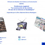 Imagen Conferencia «La construcción de la noticia. El caso de la violencia en Guadalajara»