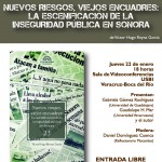 Imagen Presentación del libro Nuevos riesgos, viejos encuadres: la escenificación de la inseguridad pública en Sonora
