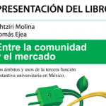 Imagen Presentación del libro: Entre la comunidad y el mercado. Los ámbitos y usos de la tercera función sustantiva universitaria en México