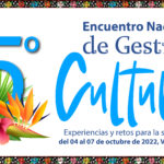 Imagen 5o. Encuentro Nacional de Gestión Cultural