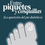 Imagen ENTRE PIQUETES Y COSQUILLAS (La aparición del pie diabético)