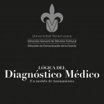 Imagen LÓGICA DEL DIAGNÓSTICO MÉDICO  (Un modelo de razonamiento)