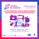 Imagen Martes 1 de junio charla virtual: La fotografía como herramienta metodológica de investigación.