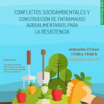 Imagen Invitación a la charla «Conflictos socioambientales y construcción de entramados agroalimentarios para la resistencia»
