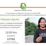 Imagen Invitación al examen de grado de Doctorado en Ecología Tropical de Antonio Acini Vásquez Aguilar