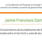 Imagen Invitación al examen de grado de Maestría en Ecología Tropical del Geogr. Jaime Francisco Camelo Vidal