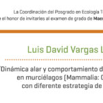 Imagen Invitación al examen de grado de Maestría en Ecología Tropical de Luis David Vargas López