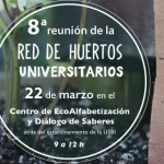 Imagen 8va. Reunión de la Red de Huertos Universitarios (RehUV)