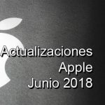 Imagen Actualizaciones Apple junio 2018