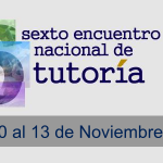 Imagen Sexto Encuentro Nacional de Tutorías