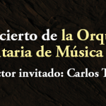 Imagen Concierto de la Orquesta Universitaria de Música Popular – Director Invitado Carlos Tercero