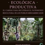 Imagen Restauración ecológica productiva, aporte póstumo de Silvia del Amo