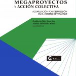 Imagen La organización popular ante la imposición de megaproyectos