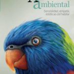 Imagen Pensar lo ambiental desde la afectividad