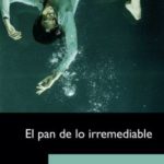 Imagen Poesía que es un pan de lo irremediable