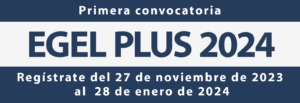 Imagen Primera Convocatoria EGEL Plus 2024