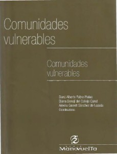 ManoVuelta, Comunicades Vulnerables