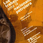 Imagen Los trabajadores ante la nacionalización petrolera