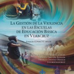 Imagen La Gestión de la Violencia en las Escuelas de Educación Básica en Veracruz