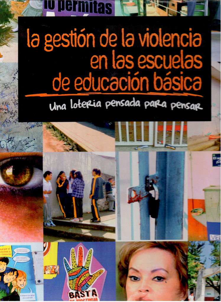 La gestión de la violencia en las escuelas de educación básica. Una loteria pensanda para pensar -Portada de la caja