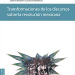 Imagen Transformaciones de los discursos sobre la Revolución Mexicana