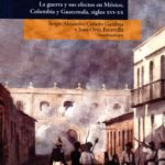 Imagen Violencia, representaciones y estrategias. La guerra y sus efectos en México, Colombia y Guatemala, siglos XVI-XX