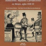 Imagen La fiscalidad del municipio: instituciones, impuestos y jurisdicciones en México, siglos XVIII-XX