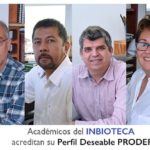 Imagen Académicos del INBIOTECA acreditan su Perfil Deseable PRODEP