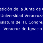 Imagen Petición de la Junta de Gobierno de la Universidad Veracruzana a la LXIV Legislatura del H. Congreso del Estado de Veracruz de Ignacio de la Llave