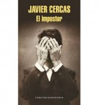 Imagen El Impostor, Javier Cercas