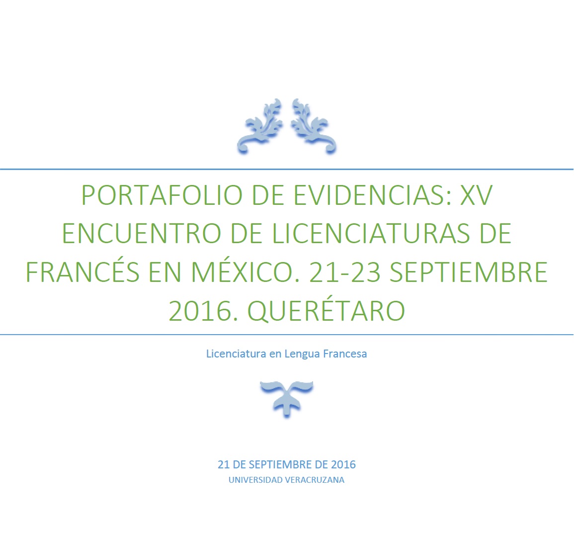 ► Portafolio de evidencias: XV encuentro de licenciaturas de francés en México 21-23 septiembre 2016 Querétaro