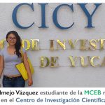 Imagen La estudiante de Posgrado Lizette Isabel Almejo Vázquez realiza una Estancia de Investigación en el CICY