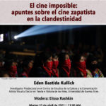 Imagen Conferencia «El cine imposible: apuntes sobre el cine zapatista en la clandestinidad».