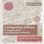 Imagen Seminario Optativo- «Cartografías críticas: el mapeo como participación y reflexión»