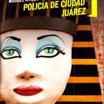 Imagen Presentan en la FILU novela policiaca sobre Ciudad Juárez
