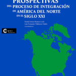 Imagen Libro – Prospectivas del proceso de integración de América del Norte