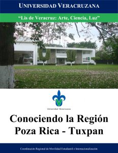 Conociendo la Región Poza Rica - Tuxpan.