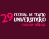 El programa completo del 29 Festival de Teatro Universitario está disponible en www.uv.mx/festivaldeteatrouniversitario/.
