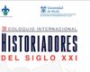 Los días 25 y 26 de mayo se efectuará el 1er Coloquio Internacional Historiadores del Siglo XXI