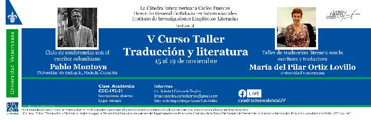 Los escritores María del Pilar Ortiz Lovillo y Pablo Montoya impartirán el V Curso-Taller Traducción y Literatura 