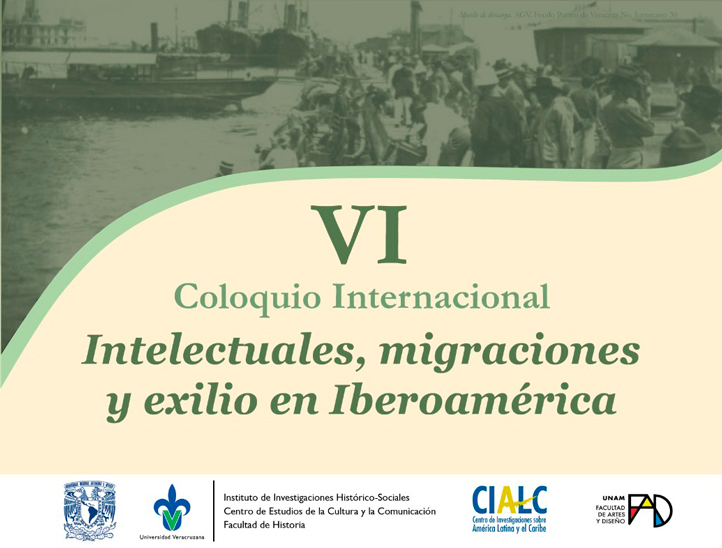 En la UV se realizó el VI Coloquio Internacional “Intelectuales, migraciones y exilio en Iberoamérica”
