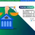 Imagen La importancia de los Derechos Humanos y la Normatividad Universitaria en el desempeño de las funciones de los titulares de las entidades académicas