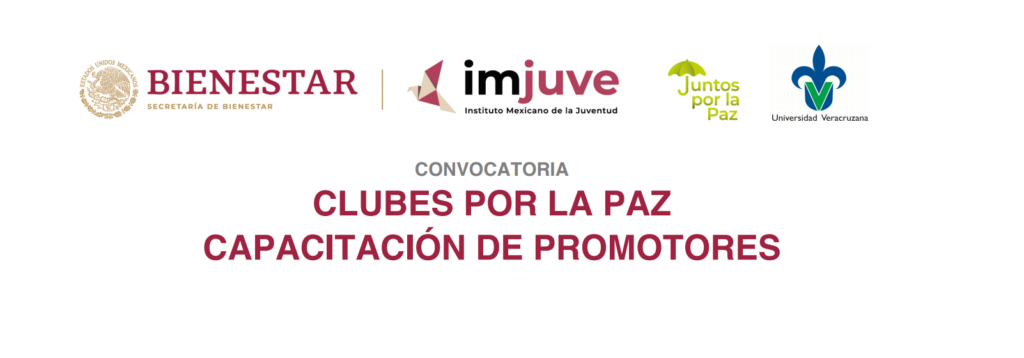 Convocatoria: “Promotores de Clubes por la Paz”