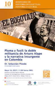 PLUMA Y FUSIL: LA DOBLE MILITANCIA DE ARTURO ALAPE Y LA NARRATIVA INSURGENTE EN COLOMBIA