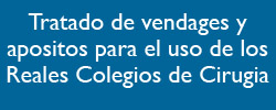 Tratado de vendages y apositos para el uso de los Reales Colegios de Cirugia