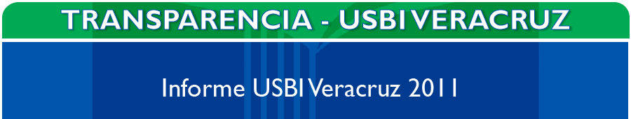 Transparencia USBI Veracruz - Informe 2011